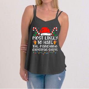 Most Likely To Hate The Matching Christmas Family Xmas Women's Strappy Tank