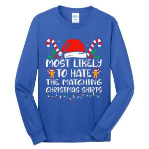 Most Likely To Hate The Matching Christmas Family Xmas Tall Long Sleeve T-Shirt