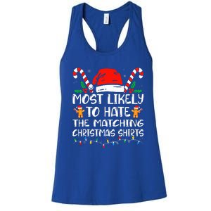 Most Likely To Hate The Matching Christmas Family Xmas Women's Racerback Tank