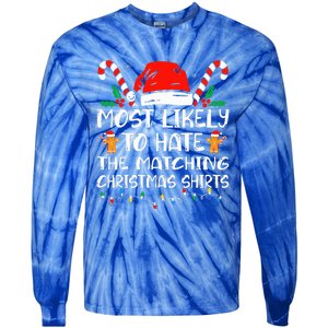 Most Likely To Hate The Matching Christmas Family Xmas Tie-Dye Long Sleeve Shirt