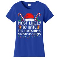 Most Likely To Hate The Matching Christmas Family Xmas Women's T-Shirt