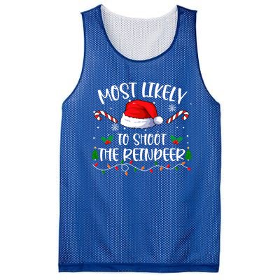 Most Likely To Shoot The Reindeer Santa Christmas Matching Meaningful Gift Mesh Reversible Basketball Jersey Tank