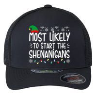 Most Likely To Start The Shenanigans Elf Christmas Family Flexfit Unipanel Trucker Cap