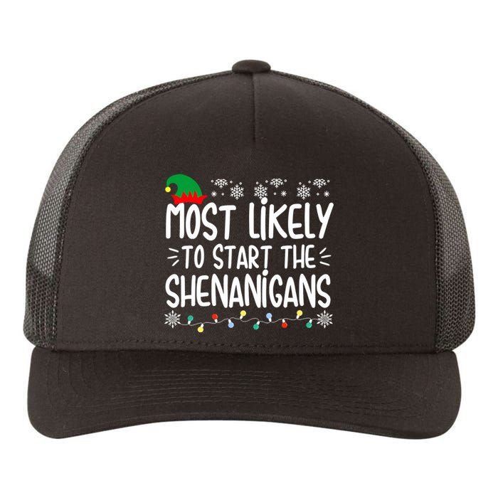 Most Likely To Start The Shenanigans Elf Christmas Family Yupoong Adult 5-Panel Trucker Hat