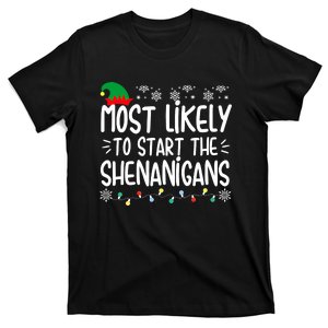 Most Likely To Start The Shenanigans Elf Christmas Family T-Shirt