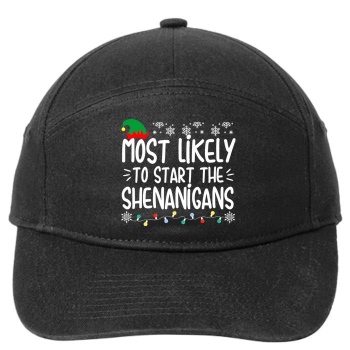 Most Likely To Start The Shenanigans Elf Christmas Family 7-Panel Snapback Hat