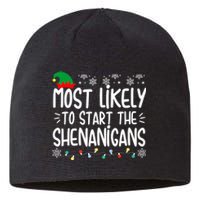 Most Likely To Start The Shenanigans Elf Christmas Family Sustainable Beanie