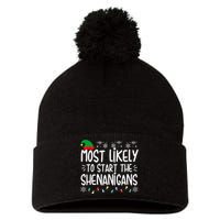 Most Likely To Start The Shenanigans Elf Christmas Family Pom Pom 12in Knit Beanie