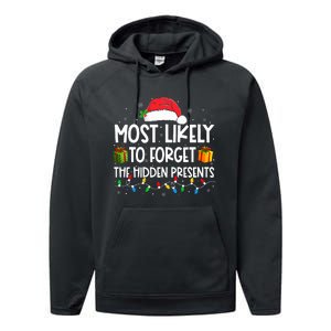 Most Likely To Forget The Hidden Presents Family Christmas  Performance Fleece Hoodie