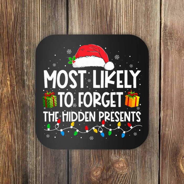 Most Likely To Forget The Hidden Presents Family Christmas  Coaster