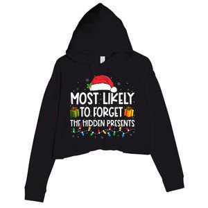 Most Likely To Forget The Hidden Presents Family Christmas  Crop Fleece Hoodie