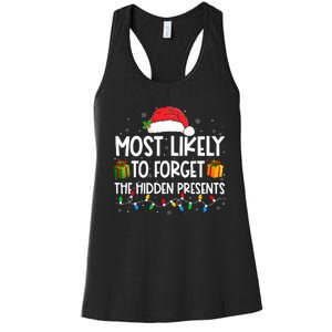 Most Likely To Forget The Hidden Presents Family Christmas  Women's Racerback Tank