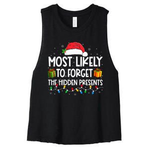 Most Likely To Forget The Hidden Presents Family Christmas  Women's Racerback Cropped Tank