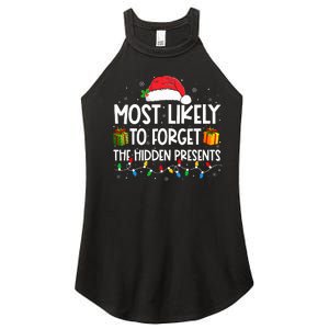 Most Likely To Forget The Hidden Presents Family Christmas  Women's Perfect Tri Rocker Tank