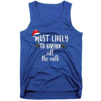 Most Likely To Drink All The Milk Tank Top