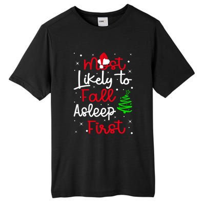 Most Likely To Fall Asleep First Family Matching Christmas Gift Tall Fusion ChromaSoft Performance T-Shirt