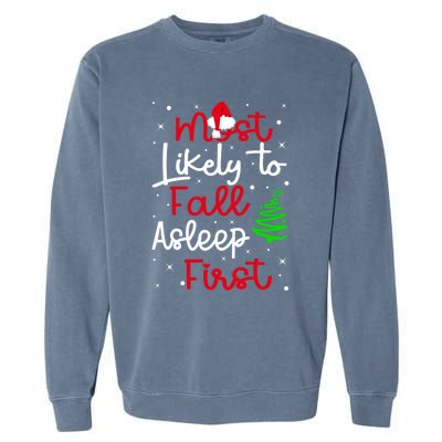 Most Likely To Fall Asleep First Family Matching Christmas Gift Garment-Dyed Sweatshirt