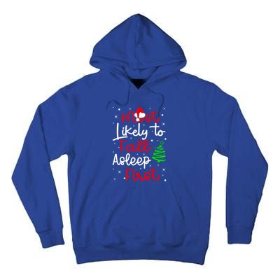 Most Likely To Fall Asleep First Family Matching Christmas Gift Tall Hoodie