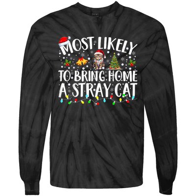 Most Likely To Bring Home A Stray Cat Tie-Dye Long Sleeve Shirt