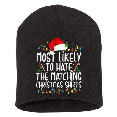 Most Likely To Hate Matching Christmas Funny Family Matching  Short Acrylic Beanie