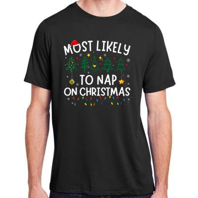 Most Likely To Nap On Christmas Santa Family Pajama Matching Adult ChromaSoft Performance T-Shirt