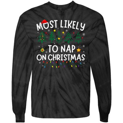 Most Likely To Nap On Christmas Santa Family Pajama Matching Tie-Dye Long Sleeve Shirt