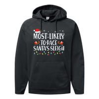 Most Likely To Race Santas Sleigh Family Christmas Pajamas Performance Fleece Hoodie