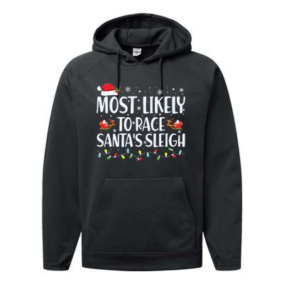 Most Likely To Race Santas Sleigh Family Christmas Pajamas Performance Fleece Hoodie