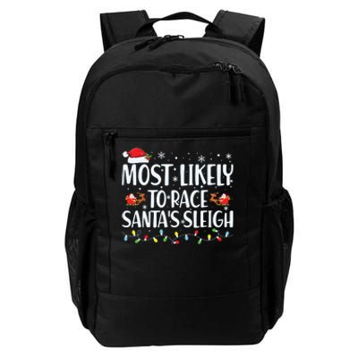 Most Likely To Race Santas Sleigh Family Christmas Pajamas Daily Commute Backpack