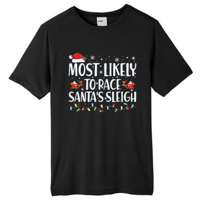 Most Likely To Race Santas Sleigh Family Christmas Pajamas Tall Fusion ChromaSoft Performance T-Shirt