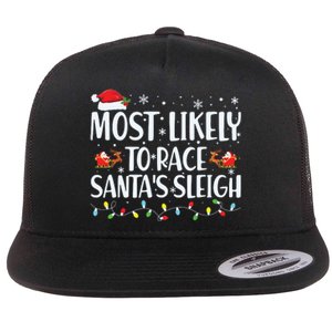 Most Likely To Race Santas Sleigh Family Christmas Pajamas Flat Bill Trucker Hat