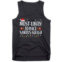 Most Likely To Race Santas Sleigh Family Christmas Pajamas Tank Top