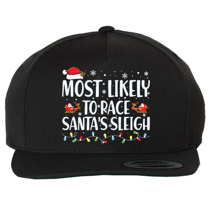 Most Likely To Race Santas Sleigh Family Christmas Pajamas Wool Snapback Cap