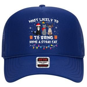 Most Likely To Bring Home A Stray Cat High Crown Mesh Back Trucker Hat