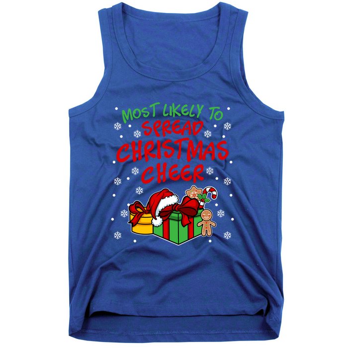 Most Likely To Spread Christmas Cheer Fun Christmas Holiday Gift Tank Top