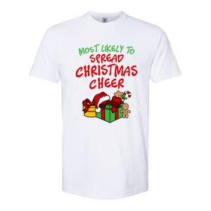 Most Likely To Spread Christmas Cheer Fun Christmas Holiday Gift Softstyle CVC T-Shirt