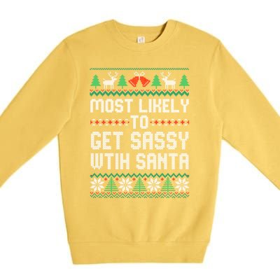 Most Likely To Get Sassy Wtih Santa Christmas Matching Gift Premium Crewneck Sweatshirt