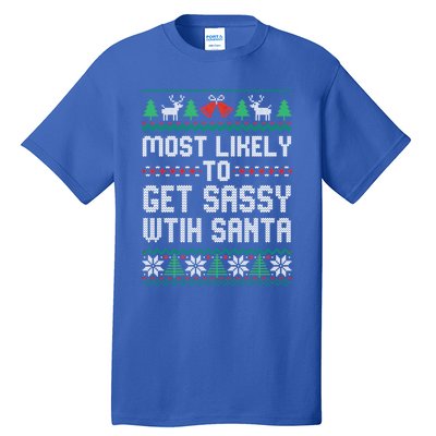 Most Likely To Get Sassy Wtih Santa Christmas Matching Gift Tall T-Shirt