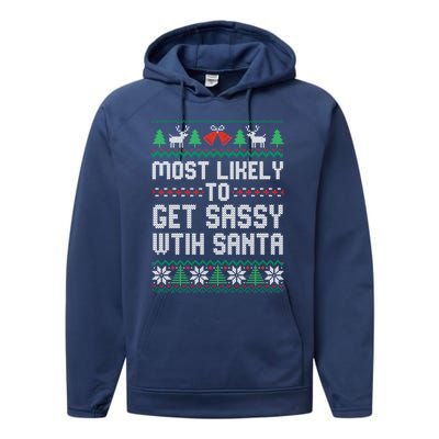 Most Likely To Get Sassy Wtih Santa Christmas Matching Gift Performance Fleece Hoodie