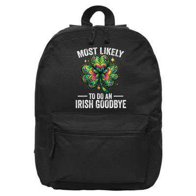 Most Likely To Do An Irish Exit Goodbye St Patricks Day 12 16 in Basic Backpack