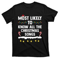 Most Likely To Know All The Christmas Songs Family Christmas T-Shirt