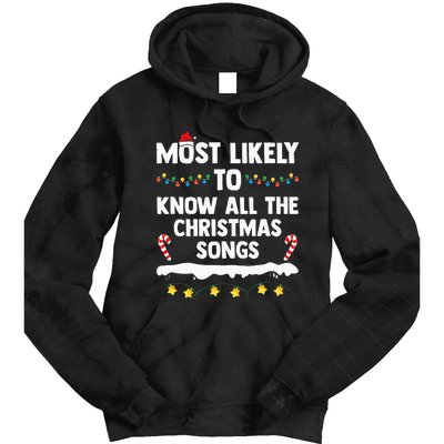 Most Likely To Know All The Christmas Songs Family Christmas Tie Dye Hoodie