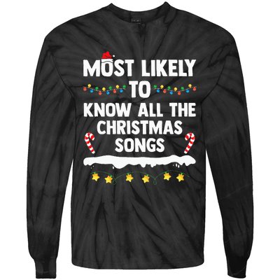 Most Likely To Know All The Christmas Songs Family Christmas Tie-Dye Long Sleeve Shirt