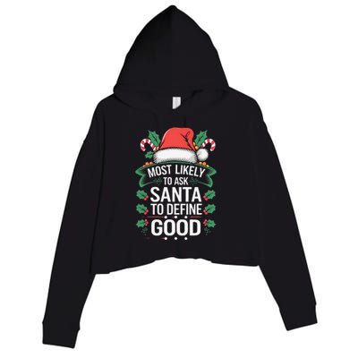 Most Likely To Ask Santa To Define Good Christmas Matching Crop Fleece Hoodie