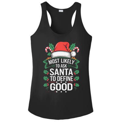 Most Likely To Ask Santa To Define Good Christmas Matching Ladies PosiCharge Competitor Racerback Tank