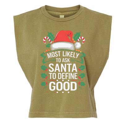 Most Likely To Ask Santa To Define Good Christmas Matching Garment-Dyed Women's Muscle Tee