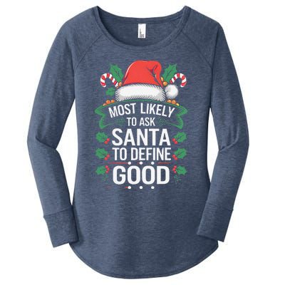 Most Likely To Ask Santa To Define Good Christmas Matching Women's Perfect Tri Tunic Long Sleeve Shirt