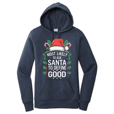 Most Likely To Ask Santa To Define Good Christmas Matching Women's Pullover Hoodie