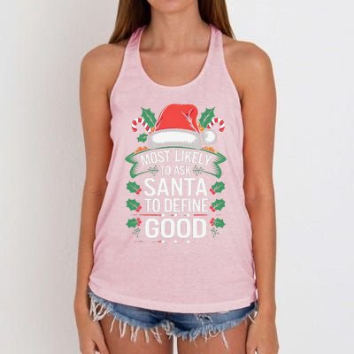 Most Likely To Ask Santa To Define Good Christmas Matching Women's Knotted Racerback Tank