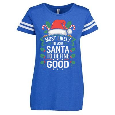 Most Likely To Ask Santa To Define Good Christmas Matching Enza Ladies Jersey Football T-Shirt